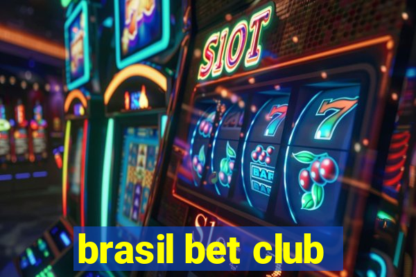 brasil bet club